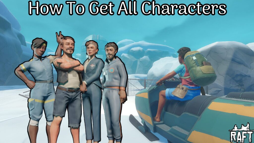 How To Get All Characters In Raft