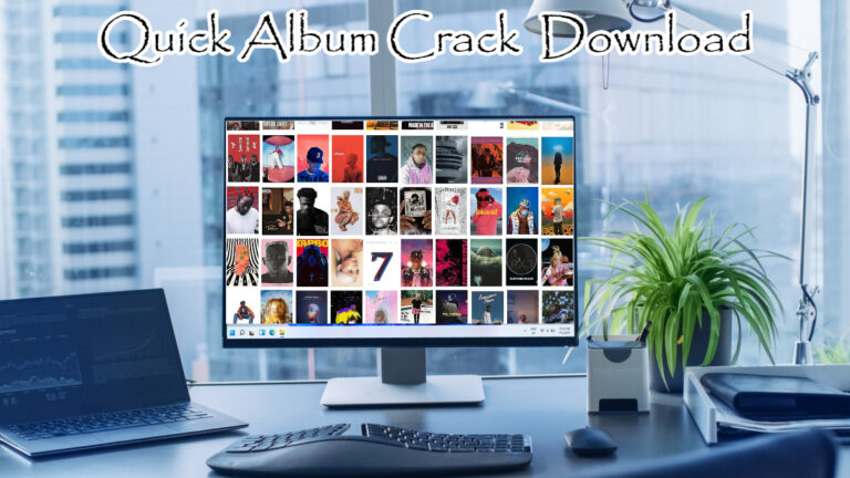 Read more about the article Quick Album Crack  Download