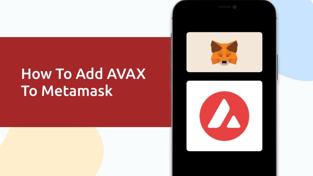 How To Add Avalanche To Metamask Mobile