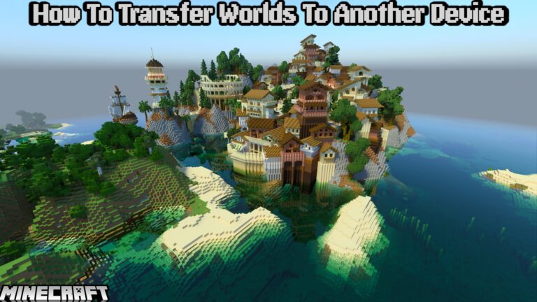 Read more about the article How To Transfer Minecraft Worlds To Another Device