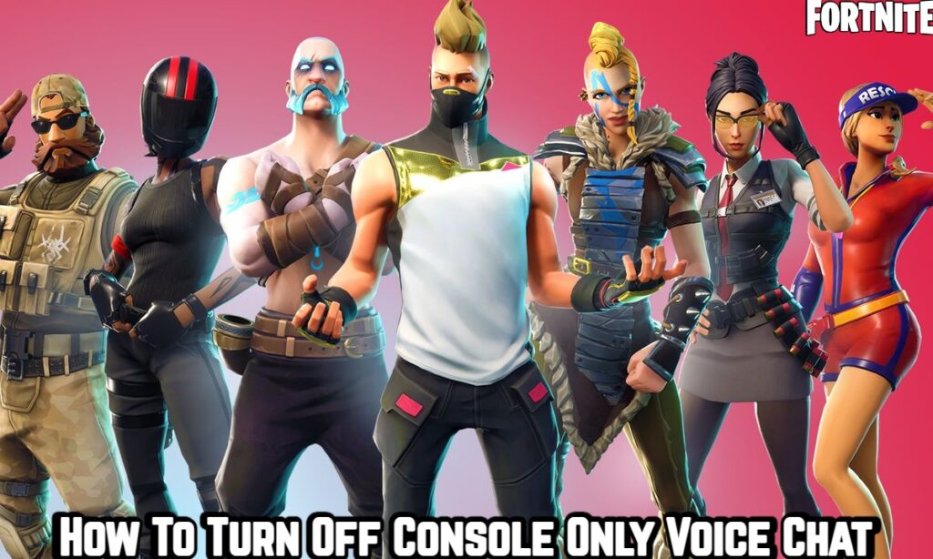 How To Turn Off Console Only Voice Chat In Fortnite