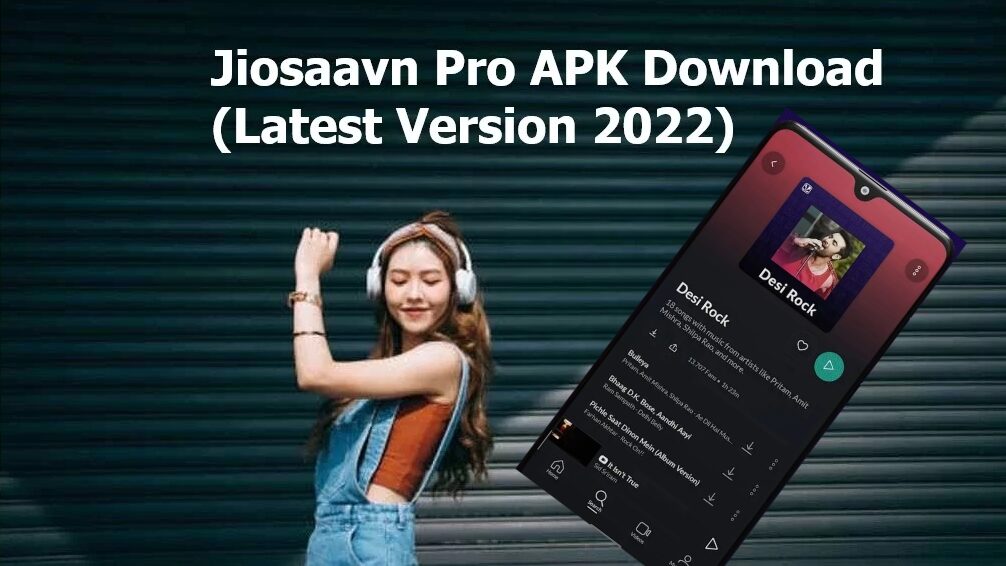 Jiosaavn Pro Mod Apk Download (Premium Unlocked) 2022