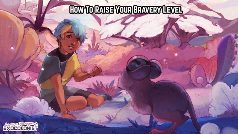 Read more about the article How To Raise Your Bravery Level In I Was A Teenage Exocolonist