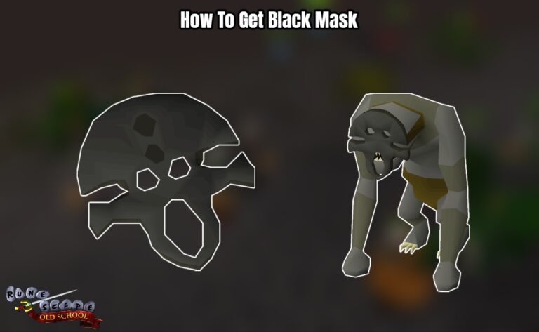 Read more about the article How To Get Black Mask In OSRS