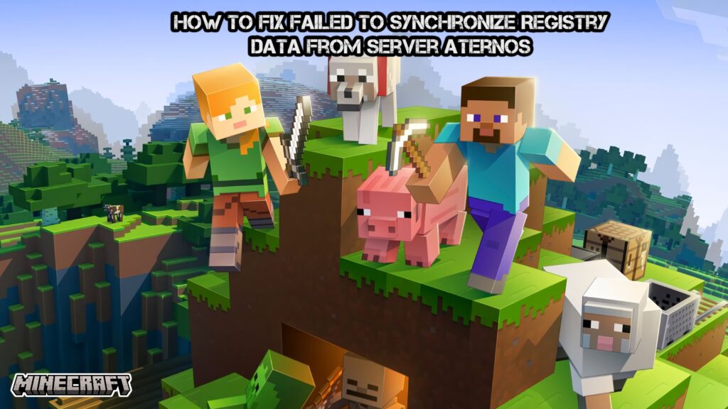 How To Fix Failed To Synchronize Registry Data From Server Minecraft ...