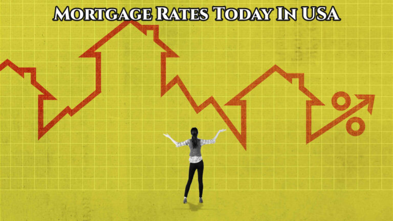 Read more about the article Mortgage Rates Today In USA