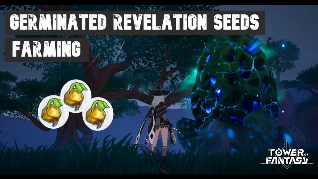 Where To Get Germinated Revelation Seeds In Tower Of Fantasy